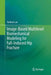 Image-Based Multilevel Biomechanical Modeling for Fall-Induced Hip Fracture by Yunhua Luo