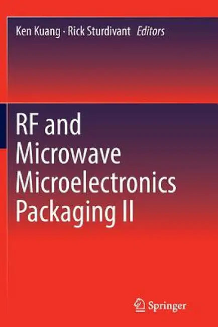 RF and Microwave Microelectronics Packaging II by Ken Kuang