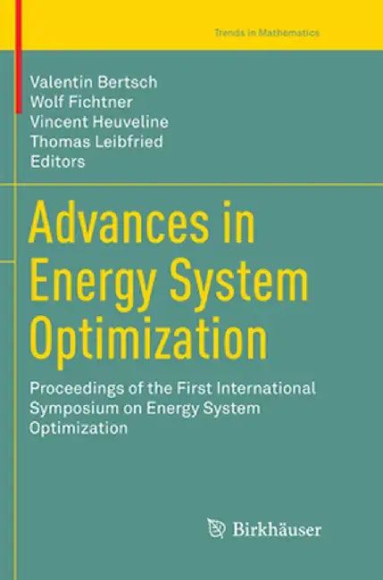 Advances in Energy System Optimization: Proceedings of the First International Symposium on Energy System Optimization by Valentin Bertsch