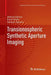 Transionospheric Synthetic Aperture Imaging by Mikhail Gilman