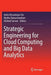 Strategic Engineering for Cloud Computing and Big Data Analytics by Amin Hosseinian-Far