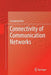 Connectivity of Communication Networks by Guoqiang Mao