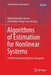 Algorithms of Estimation for Nonlinear Systems: A Differential and Algebraic Viewpoint by Rafael Martínez-Guerra
