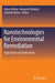 Nanotechnologies for Environmental Remediation: Applications and Implications by Giusy Lofrano