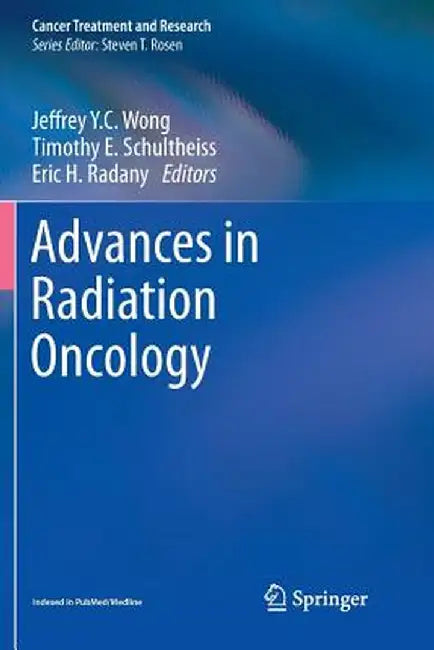 Advances in Radiation Oncology by Jeffrey Y. C. Wong