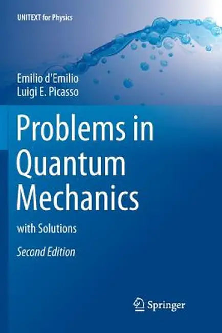 Problems in Quantum Mechanics: With Solutions by Emilio D'Emilio