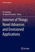 Internet of Things: Novel Advances and Envisioned Applications by D. P. Acharjya