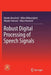 Robust Digital Processing of Speech Signals by Branko Kovacevic