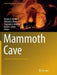 Mammoth Cave: A Human and Natural History by Horton H. Hobbs III