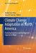 Climate Change Adaptation in North America: Fostering Resilience and the Regional Capacity to Adapt by Walter Leal Filho