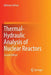 Thermal-Hydraulic Analysis of Nuclear Reactors by Bahman Zohuri