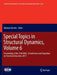 Special Topics in Structural Dynamics, Volume 6: Proceedings of the 35th Imac, a Conference and Exposition on Structural Dynamics 2017 by Nikolaos Dervilis