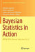 Bayesian Statistics in Action: Baysm 2016, Florence, Italy, June 19-21 by Raffaele Argiento