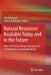 Natural Resources Available Today and in the Future: How to Perform Change Management for Achieving a Sustainable World by Erik Dahlquist