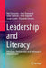 Leadership and Literacy: Principals, Partnerships and Pathways to Improvement by Neil Dempster
