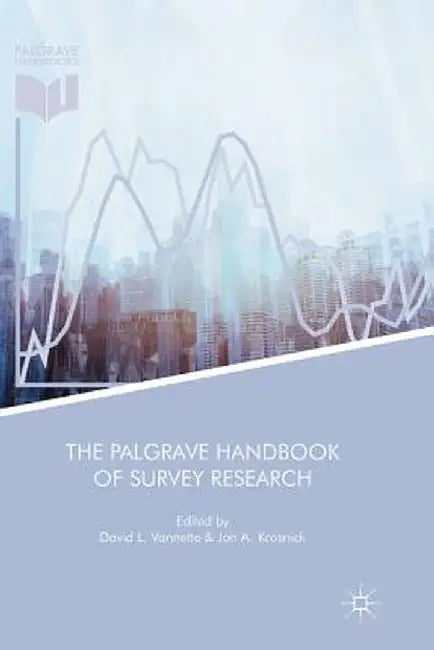The Palgrave Handbook of Survey Research by David L. Vannette