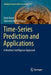 Time-Series Prediction and Applications: A Machine Intelligence Approach by Amit Konar