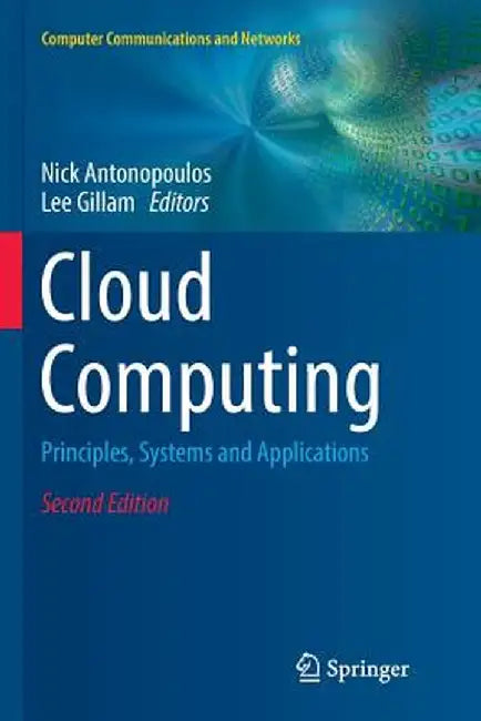 Cloud Computing: Principles, Systems and Applications by Nick Antonopoulos