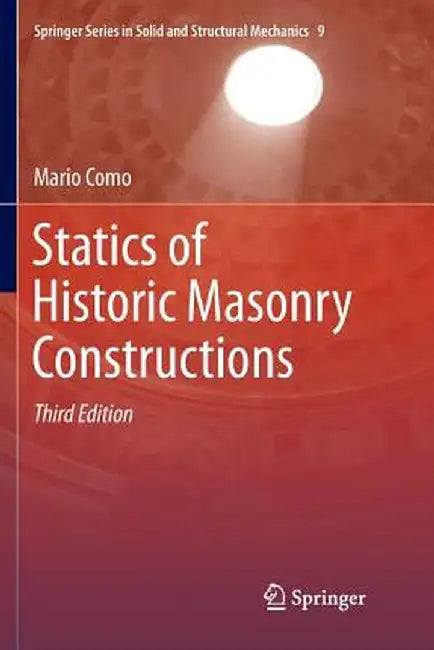 Statics of Historic Masonry Constructions by Mario Como