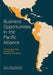 Business Opportunities in the Pacific Alliance: The Economic Rise of Chile, Peru, Colombia, and Mexico by John E. Spillan