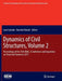 Dynamics of Civil Structures, Volume 2: Proceedings of the 35th Imac, a Conference and Exposition on Structural Dynamics 2017 by Juan Caicedo
