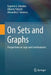 On Sets and Graphs: Perspectives on Logic and Combinatorics by Eugenio G. Omodeo
