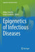 Epigenetics of Infectious Diseases by Walter Doerfler