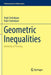 Geometric Inequalities: Methods of Proving by Hayk Sedrakyan, Nairi Sedrakyan