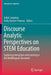 Discourse Analytic Perspectives on Stem Education: Exploring Interaction and Learning in the Multilingual Classroom by Juliet Langman