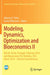 Modeling, Dynamics, Optimization and Bioeconomics II: Dgs III, Porto, Portugal, February 2014, and Bioeconomy VII, Berkeley, Usa, March 2014 - Selecte by Alberto A. Pinto