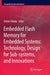 Embedded Flash Memory for Embedded Systems: Technology, Design for Sub-Systems, and Innovations by Hideto Hidaka
