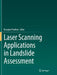 Laser Scanning Applications in Landslide Assessment by Biswajeet Pradhan