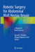 Robotic Surgery for Abdominal Wall Hernia Repair: A Manual of Best Practices by Ricardo Z. Abdalla