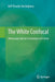 The White Confocal: Microscopic Optical Sectioning in All Colors by Rolf Theodor Borlinghaus