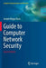 Guide to Computer Network Security by Joseph Migga Kizza