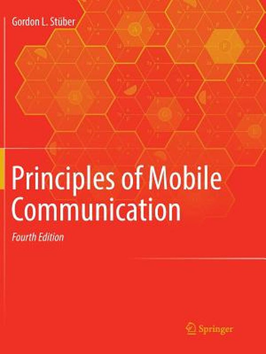 Principles of Mobile Communication by Gordon L. Stüber
