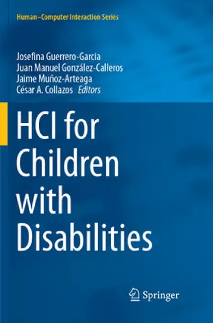 Hci for Children with Disabilities by Josefina Guerrero-Garcia