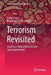 Terrorism Revisited: Islamism, Political Violence and State-Sponsorship by Paulo Casaca