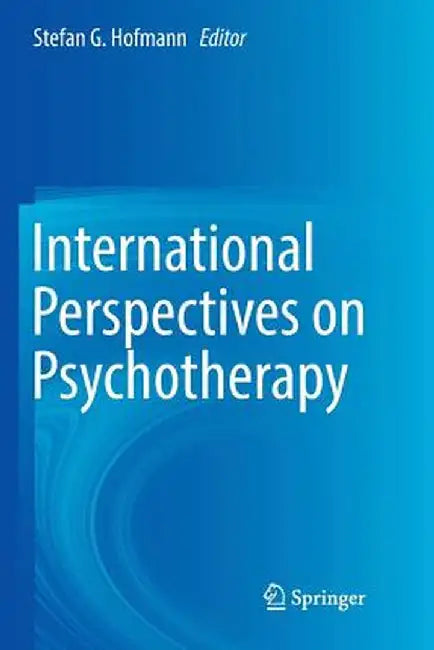 International Perspectives on Psychotherapy by Stefan G. Hofmann