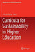 Curricula for Sustainability in Higher Education by J. Paulo Davim