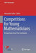 Competitions for Young Mathematicians: Perspectives from Five Continents by Alexander Soifer
