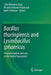 Bacillus Thuringiensis and Lysinibacillus Sphaericus: Characterization and Use in the Field of Biocontrol by Lidia Mariana Fiuza