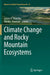Climate Change and Rocky Mountain Ecosystems by Jessica Halofsky