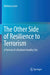The Other Side of Resilience to Terrorism: A Portrait of a Resilient-Healthy City by Barbara Lucini