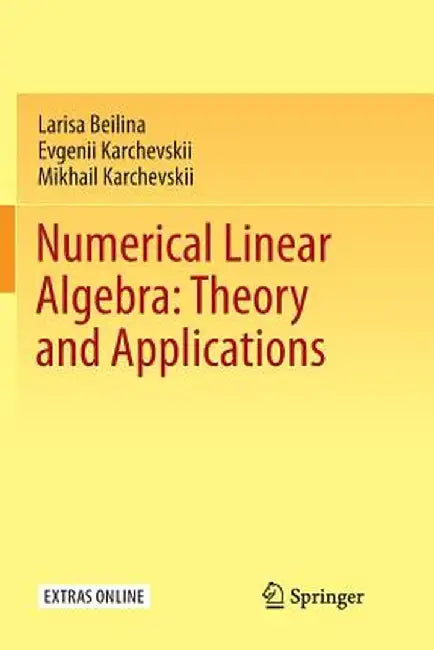 Numerical Linear Algebra: Theory and Applications by Larisa Beilina