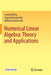 Numerical Linear Algebra: Theory and Applications by Larisa Beilina