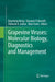 Grapevine Viruses: Molecular Biology, Diagnostics and Management by Baozhong Meng