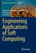 Engineering Applications of Soft Computing by Margarita-Arimatea Díaz-Cortés