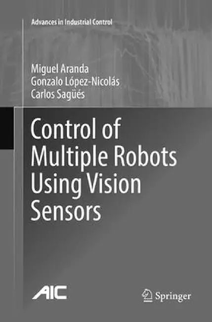 Control of Multiple Robots Using Vision Sensors by Miguel Aranda