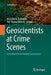 Geoscientists at Crime Scenes: A Companion to Forensic Geoscience by Rosa Maria Di Maggio
